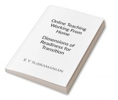 OnLine Teaching Working From Home : Dimensions of Readiness for Transition