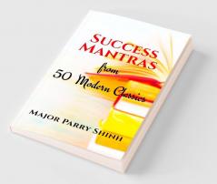 Success Mantras from 50 Modern Classics