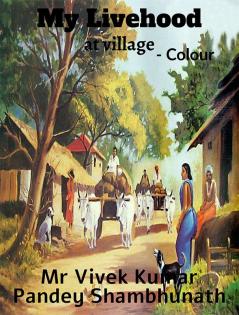 My Livehood Colour : at village