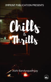 Chills and Thrills