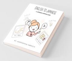 English To Japanese - A Japanese Learning Guide