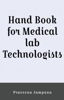 Hand Book For Medical Lab Technologists