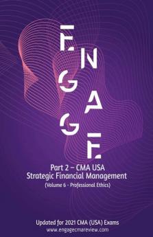 Cma Usa - Part 2 - Strategic Financial Management - Volume 6 (Professional Ethics) + Online Test Bank Access: Section F | 5000 Mcq’S Online Test Bank + 150 Essays + 240 Hours Video Lectures
