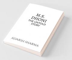 M.S. Dhoni -The Untold Story