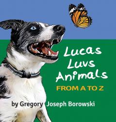 Lucas Luvs Animals from A to Z