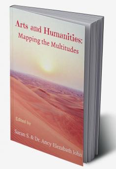 Arts and Humanities: Mapping the Multitudes