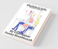 Elections In India : Procedure And Processes