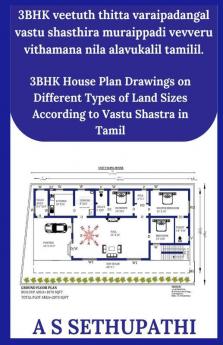 Veetuth Thitta Varaipadangal Vastu Shasthira Muraippadi Vevveru Vithamana Nila Alavukalil Tamilil. / வீட்டுத் திட்ட வரைபடங்கள் வாஸ்து சாஸ்திர முறைப்படி வெவ்வேறு விதமான நில அளவுகளில் தமிழில்.: 3Bhk...