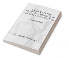 A study on the Headload workers in the city of Bengaluru