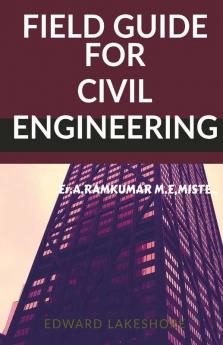 Field Guide For Civil Engineering