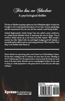 Fire has no shadow - A psychological thriller