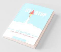 Startup Case Studies And Success Stories