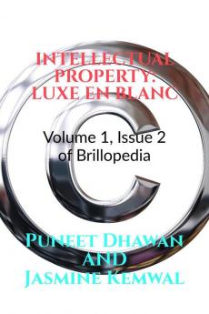 INTELLECTUAL PROPERTY: LUXE EN BLANC : Volume 1 Issue 2 of Brillopedia