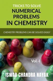 Tricks To Solve Numerical Problems In Chemistry Chemistry Problems Can Be Solved Easily