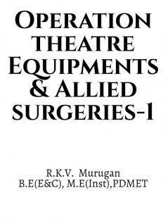 Operation theatre Equipment and Allied Surgeries-1