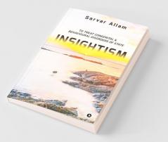 Insightism : To Treat Congenital And Behavioural Disorders Of State
