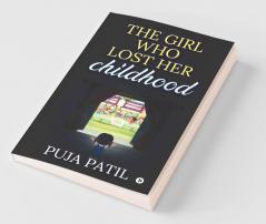 The Girl Who Lost Her Childhood