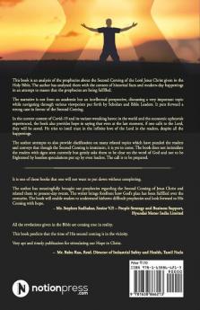 The Things Which Must Take Place Soon : An Analysis Of The Prophecies Relating To The Second Coming Of Jesus Christ