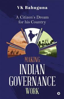 Making Indian Governance Work
