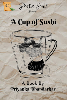 A CUP OF SUSHI : Collection of Poems