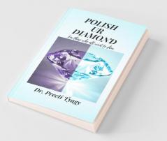Polish Ur Diamond : For Those Who All Want To Shine