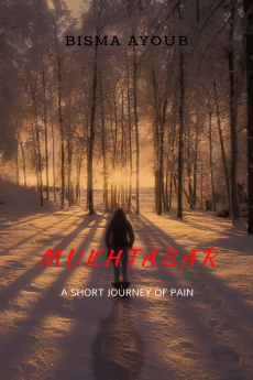 MUKHTASAR : A SHORT JOURNEY OF PAIN