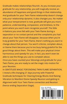 GRATITUDE MAGIC FOR ENDING TWIN FLAME SEPARATION : Clearing Energy Blocks And Vibration with the Power of Gratitude to Manifest Divine Speedy Reunion: Learn How to Manage and End Separation Stage