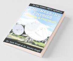 Engineering Physics : Theory And Practicals