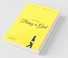 Being A Girl : But I Love