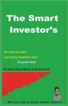 The Smart Investor'S: An Easy To Learn Can Any Investors Earn