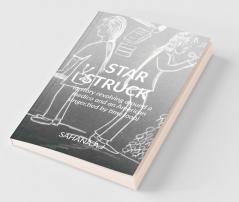 Star Struck: A Story Revolving Around A Medico And An American SingerTied In A Knot Of Time Loop
