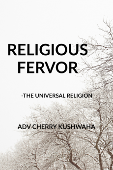 RELIGEOUS FERVOR : - THE UNIVERSAL RELIGION