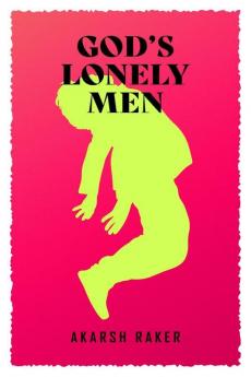 God'S Lonely Men