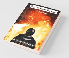 The Cry From The Fire
