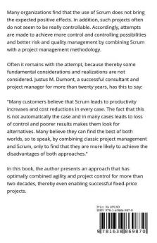 Successfully Designing Hybrid Project Management: Why The Combination Of Scrum With Conventional Project Management Approaches Hardly Adds Any Value And Which Alternatives Have Been Proven For Years.