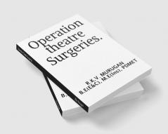 Operation Theatre Surgeries.