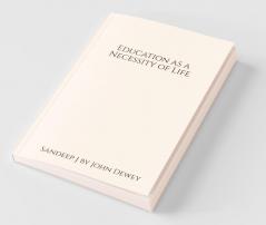 Education As A Necessity Of Life