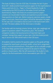 Icse Class 10 History Civics Last 10 Years Question Papers H.C.G. Paper 1 (Session 2021-2022) : Unsolved Question Papers Of Cisce Class X Board Exams 2011 - 2020