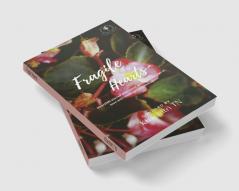 Fragile Hearts : Heartfelt stories that move and make you fall in love with those yesteryears again!