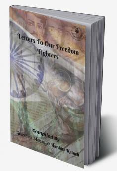 Letters To Our Freedom Fighters