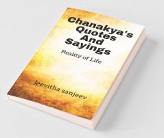 Chanakya'S Quotes And Sayings: Reality Of Life