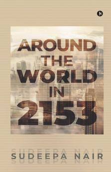 Around The World In 2153