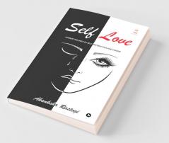 Self Love: Combat Feelings Of Self-Destruction And Suicide