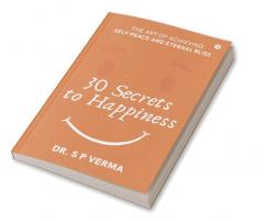 30 Secrets to Happiness