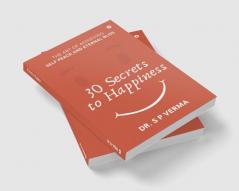 30 Secrets to Happiness