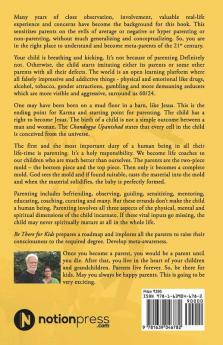 Be There For Kids : Quantum Parenting Partnership For 21St Century