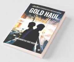 Gold Haul : Neighborhood Superheroes With A Mysterious Mission