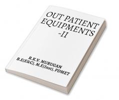 OUT PATIENT EQUIPMENTS- II