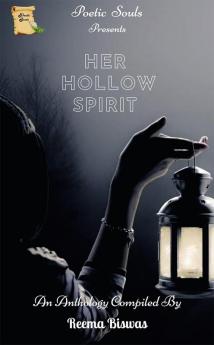 Her Hollow Spirit / हर होलो स्पिरिट