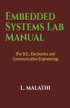 Embedded Systems Lab Manual (For B.E. Electronics And Communication Engineering)